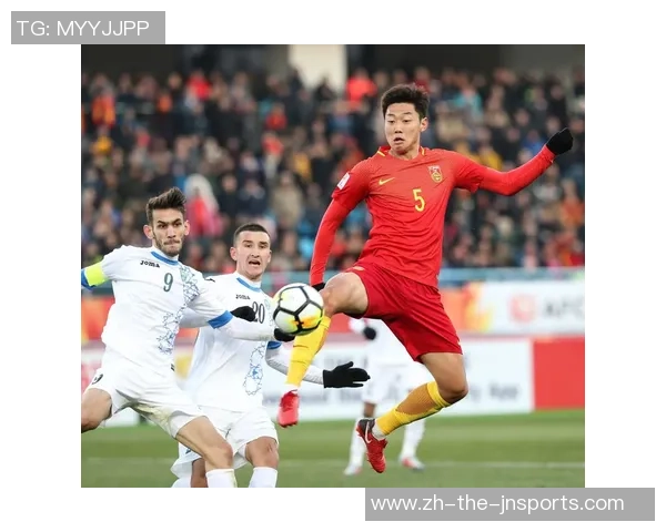 中国U23对阵乌兹别克斯坦U23比赛结果分析与精彩瞬间回顾 中国U23对阵乌兹别克斯坦U23比赛结果分析与精彩瞬间回顾